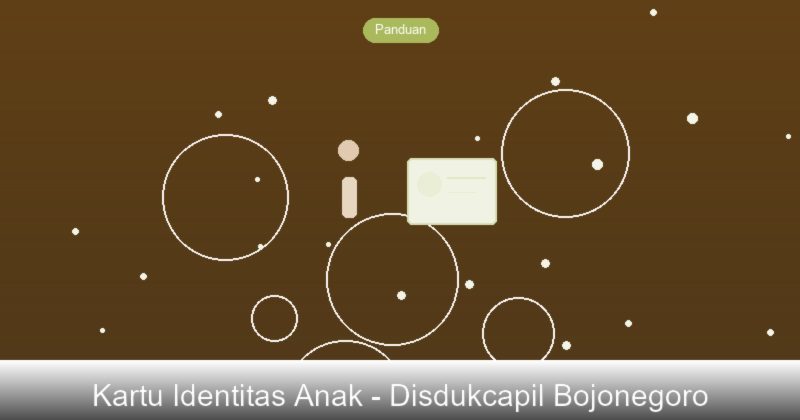 Kartu Identitas Anak (KIA): Panduan Orang Tua di Bojonegoro