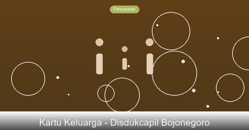 Prosedur Lengkap Pengurusan Kartu Keluarga di Bojonegoro, Jawa Timur